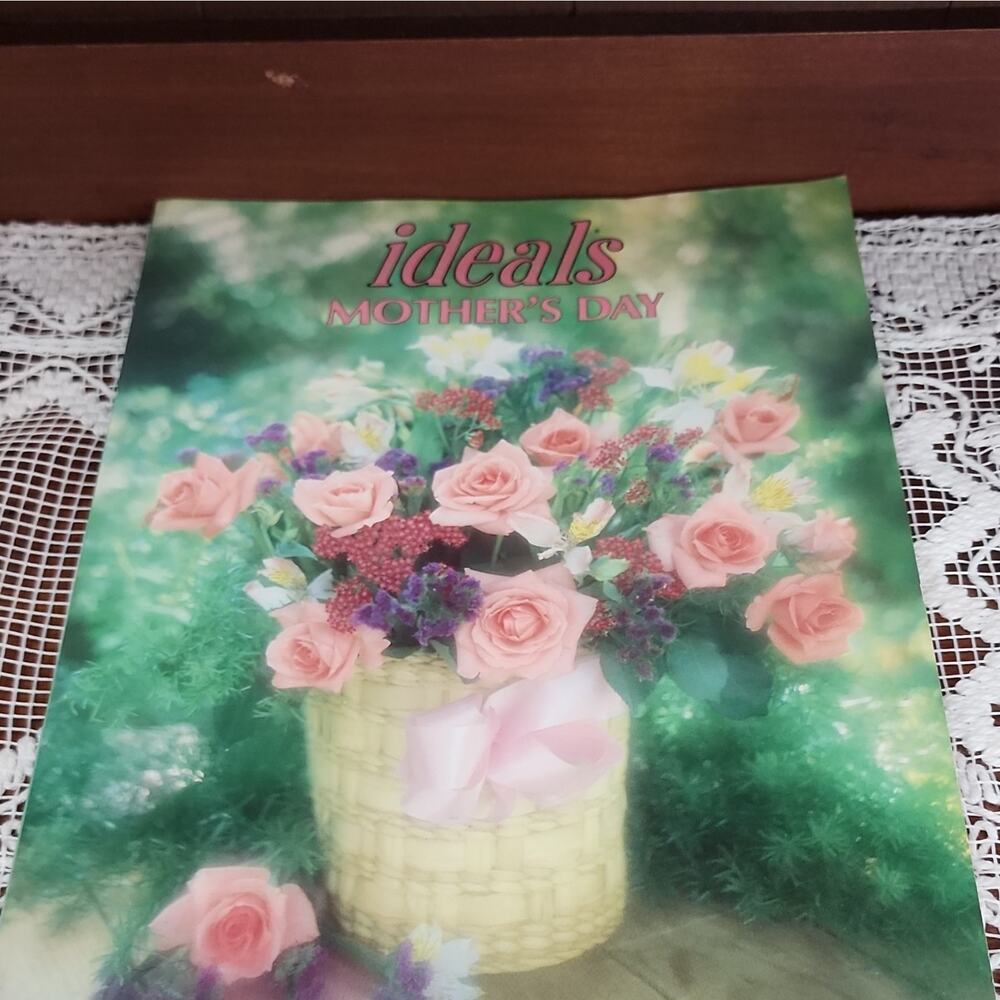 Ideals Mother’s Day Magazine Volume 47 Issue No. 3 MPN 1082-6